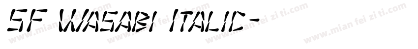 SF Wasabi Italic字体转换